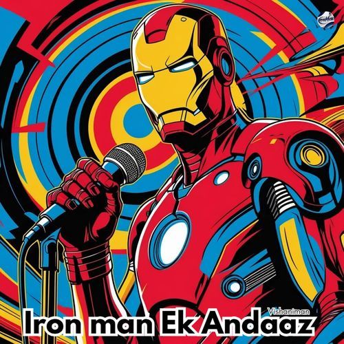Iron man Ek Andaaz Vishaniman MP3 Download